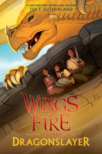 DRAGONSLAYER (WINGS OF FIRE: LEGENDS) - SUTHERLAND. TUI T.